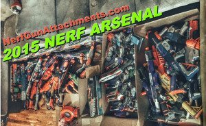 Nerf Arsenal: My 2015 Nerf Collection